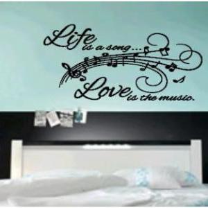 Life Is A Song, Love Is The Music, Vinyl Decal