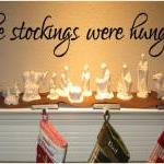 The Stockings Were Hung.... Vinyl Decal