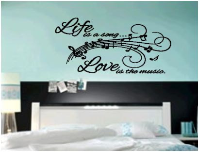 Life Is A Song, Love Is The Music, Vinyl Decal