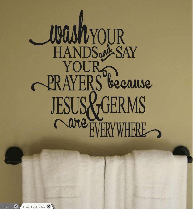 Wash Your Hands And Say A Prayer Bathroom Decal