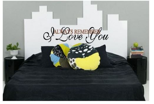 Always Remember I Love You Bedroom Decal