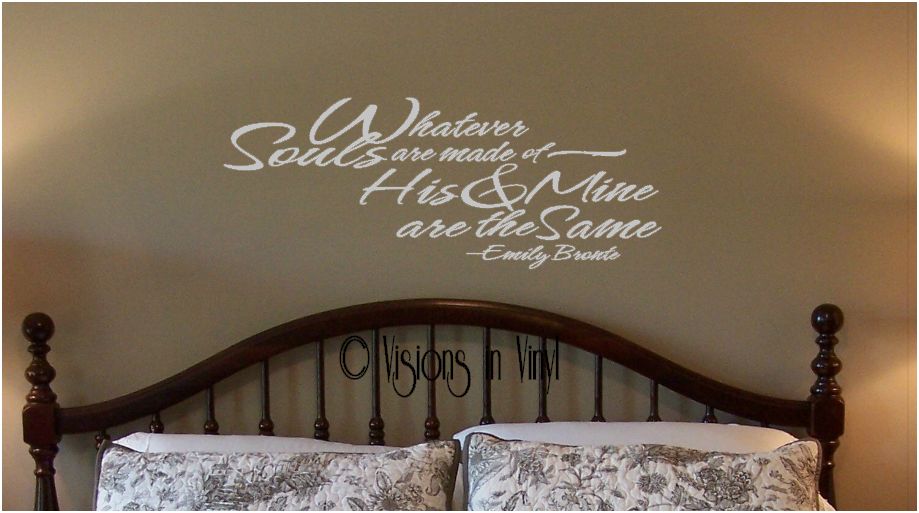 Whatever Souls Are Made Of, His And Mine Are The Same Vinyl Wall Art